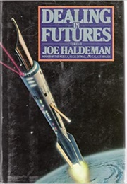 Dealing in Futures (Joe Haldeman)