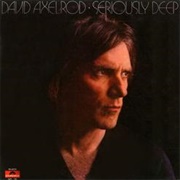Seriously Deep - David Axelrod