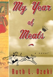 My Year of Meats (Ruth Ozeki)