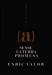 Sense La Terra Promesa (Enric Valor)