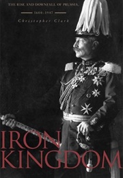 Iron Kingdom (Christopher Clark)