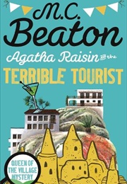 Agatha Raisin and the Terrible Tourist (M. C. Beaton)