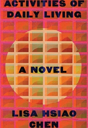 Activities of Daily Living (Lisa Hsiao Chen)