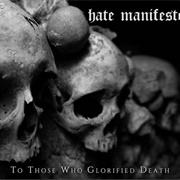 Hate Manifesto - To Those Who Glorified Death