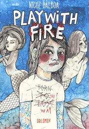 Play With Fire (Nicoz Balboa)