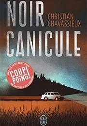 Noir Canicule (Christian Chavassieux)