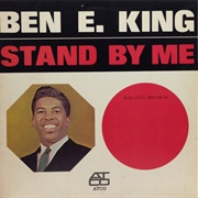 &#39;Stand by Me&#39; by Ben E. King