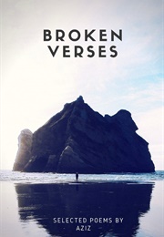 Broken Verses: Poems for the Ones in Love (Aziz Udaipurwala)
