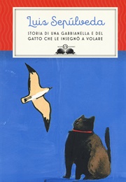 Storia Di Una Gabbianella E Del Gatto Che Le Insegnó a Volare (Luis Sepúlveda)