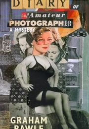 Diary of an Amateur Photographer (Graham Rawle)