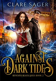 Against Dark Tides (Clare Sager)
