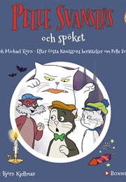 Pelle Svanslös Och Spöket (Gösta Knutsson, Åsa Rönn, Michael Rönn)
