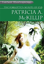 The Forgotten Beasts of Eld (Patricia A. McKillip)