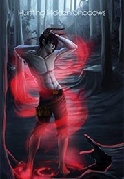 Hunting Hidden Shadows (Elisabeth Huerta)