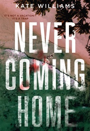 Never Coming Home (Kate Williams)