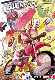 The Unbelievable Gwenpool, Vol. 1: Believe It (Christopher Hastings)