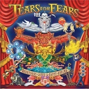Everybody Loves a Happy Ending - Tears for Fears