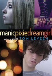 Manicpixiedreamgirl (Tom Leveen)