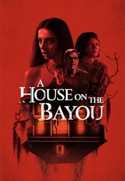 A House on the Bayou (2021)