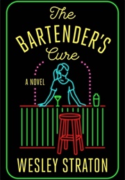 The Bartender&#39;s Cure (Wesley Straton)
