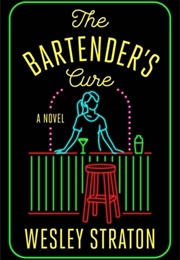 The Bartender's Cure (Wesley Straton)