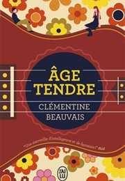 Âge Tendre (Clémentine Beauvais)