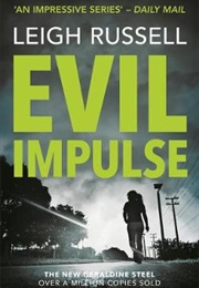 Evil Impulse (Leigh Russell)