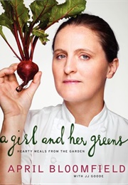 A Girl and Her Greens (April Bloomfield)