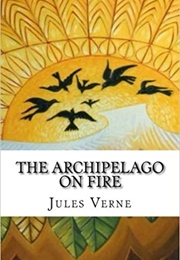 The Archipelago on Fire (Jules Verne)