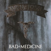 Bad Medicine - Bon Jovi