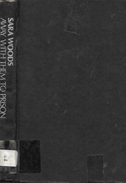 Away With Them to Prison (Sara Woods)