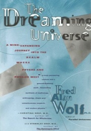 The Dreaming Universe (Fred Alan Wolf)