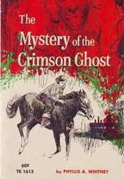 The Mystery of the Crimson Ghost (Phyllis A. Whitney)