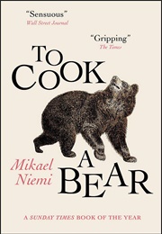To Cook a Bear (Mikael Niemi)