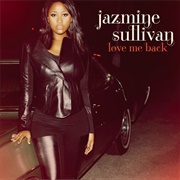 Love Me Back (Jazmine Sullivan, 2010)
