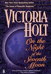 On the Night of the Seventh Moon (Victoria Holt)