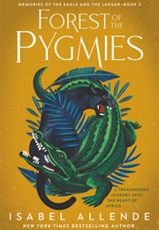 Forest of the Pygmies (Isabel Allende)