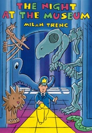 The Night at the Museum (Milan Trenc)
