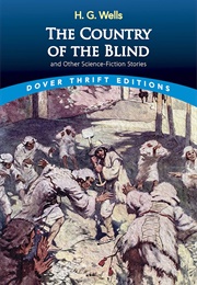 The Country of the Blind (H.G. Wells)