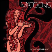 Songs About Jane (Maroon 5)