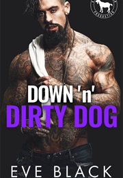 Down 'N' Dirty Dog (Eve Black)