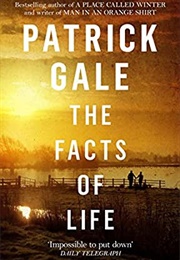 The Facts of Life (Patrick Gale)