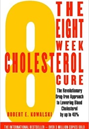 The 8-Week Cholesterol Cure (Kowalski)