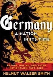 Germany: A Nation in Its Time (Smith)