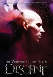 The Whispers of the Fallen: Descent (J.D. Netto)