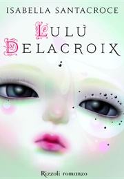 Lulú Delacroix (Isabella Santacroce)