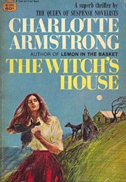 The Witch's House (Charlotte Armstrong)