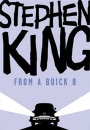 From a Buick 8 (Stephen King)