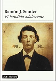 El Bandido Adolescente (Ramón J. Sender)