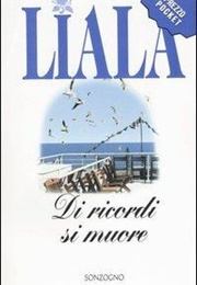 Di Ricordi Si Muore (Liala)